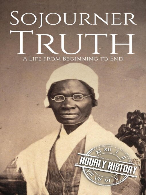 Title details for Sojourner Truth by Hourly History - Available